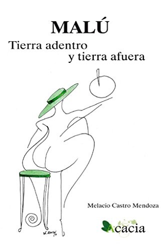 Malú tierra adentro y tierra afuera