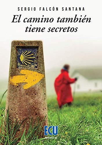 El camino también tiene secretos