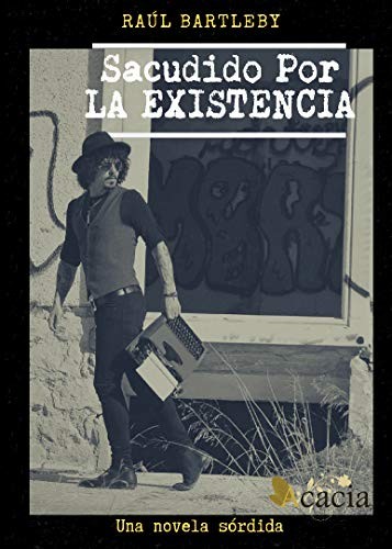 Sacudido por la existencia