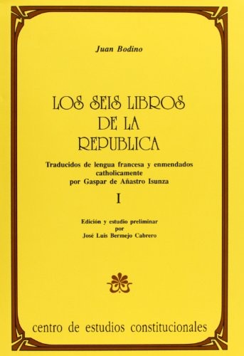 SEIS LIBROS DE LA REPUBLICA DE BODINO TRADUCIDOS DEL FRANCES