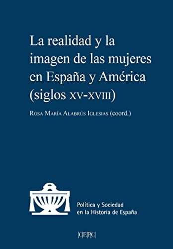 La realidad y la imagen de las mujeres en España y América