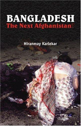 Bangladesh, the next Afghanistan?