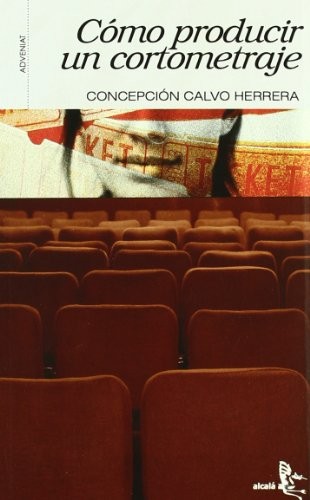 CÓMO PRODUCIR UN CORTOMETRAJE