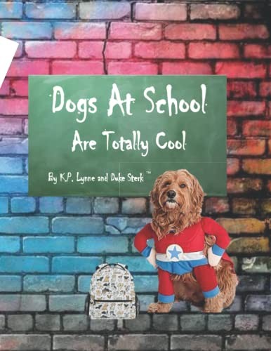 Dogs At School Are Totally Cool