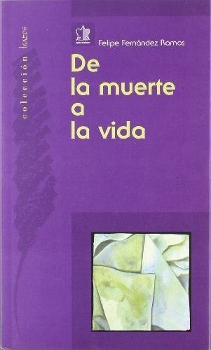 De la muerte a la vida. Revisión de los novísimos