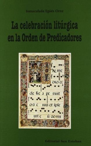 La celebración litúrgica en la Orden de Predicadores. Un espacio de fronteras.