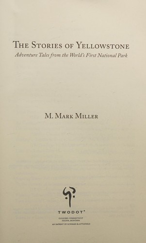 The stories of Yellowstone