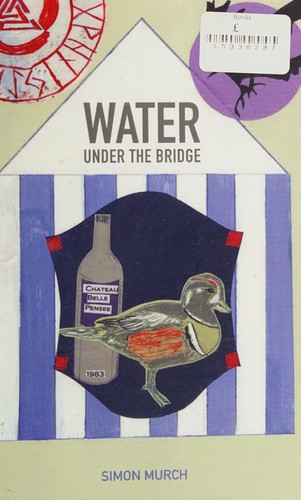 Water under the Bridge