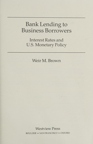 Bank Lending to Business Borrowers