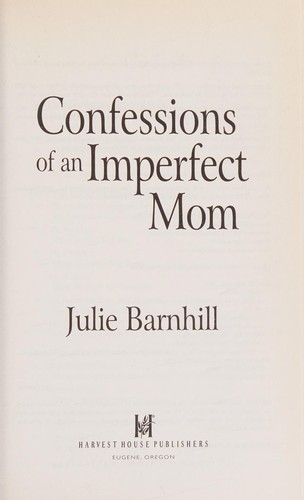 Confessions of an imperfect mom