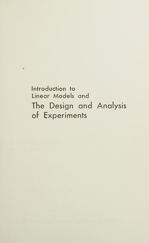 Introduction to linear models and the design and analysis of experiments