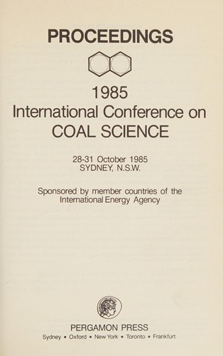 1985 International Conference on Coal Science, 28-31 October 1985, Sydney, N.S.W