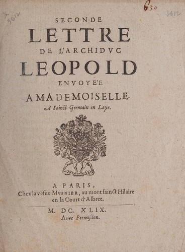 Seconde lettre de l'archidvc Leopold envoyée a Mademoiselle