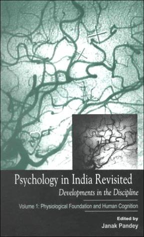 Psychology in India Revisited - Developments in the Discipline: Volume 1