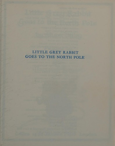 Little Grey Rabbit goes to the North Pole