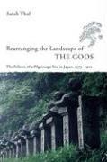 Rearranging the Landscape of the Gods