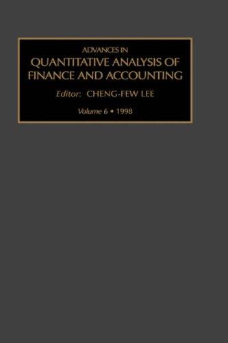 Advances in Quantitative Analysis of Finance and Accounting, Volume 6 (Advances in Quantitative Analysis of Finance and Accounting)