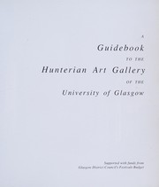 A guidebook to the Hunterian Art Gallery of the University of Glasgow