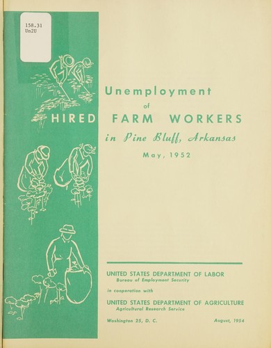 Unemployment of hired farm workers in Pine Bluff, Arkansas, May 1952