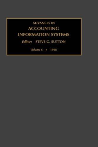 Advances in Accounting Information Systems, Volume 6 (Advances in Accounting Information Systems)
