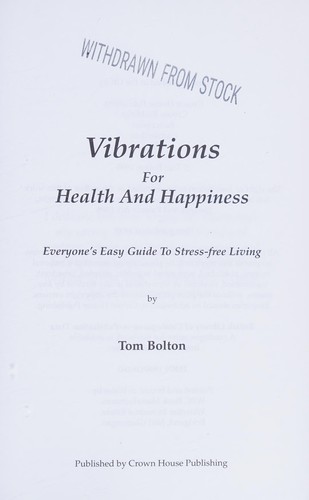 Vibrations for health and happiness