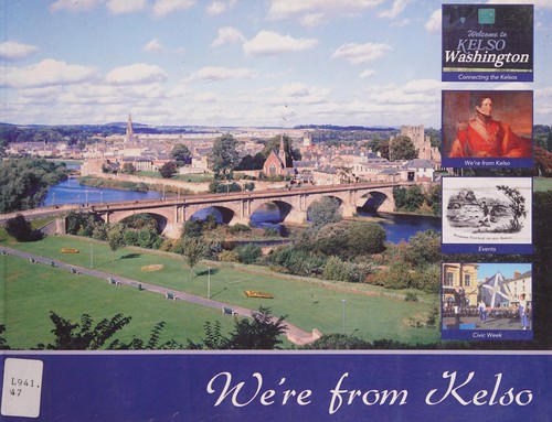 We're from Kelso