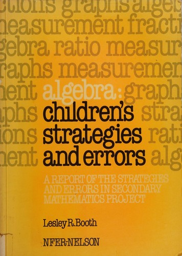 Algebra: Children's Strategies and Errors