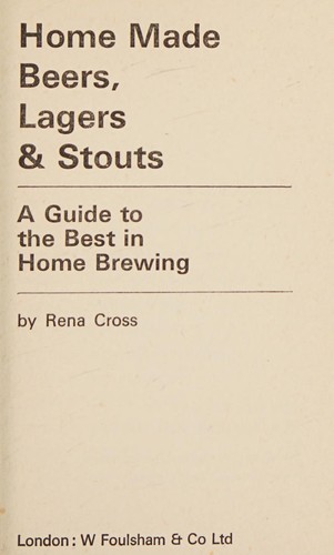 Home Made Beers, Lagers and Stouts