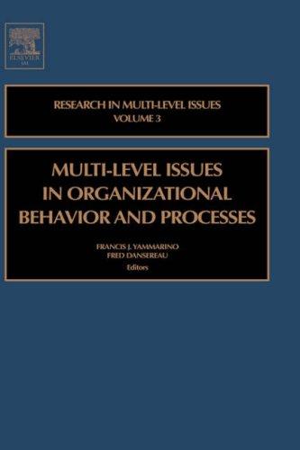 Multi-level issues in organizational behavior and processes
