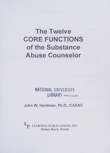 The Twelve Core Functions of the Substance Abuse Counselor