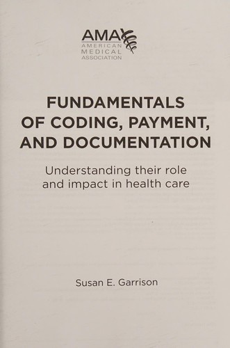 Fundamentals of coding, payment, and documentation