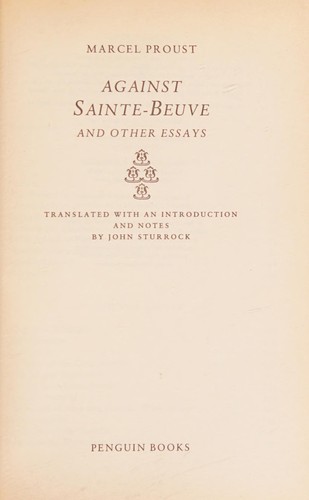 Against Sainte-Beuve and other essays