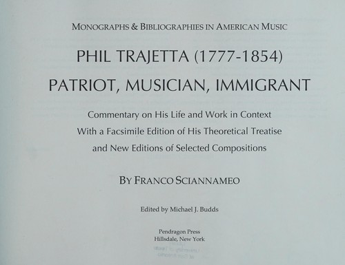 Phil Trajetta (1777-1854), patriot, musician, immigrant