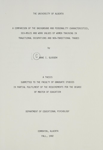 A comparison of the background and personality characteristics, sex-roles and work values of women training in traditional occupations and non-traditional trades