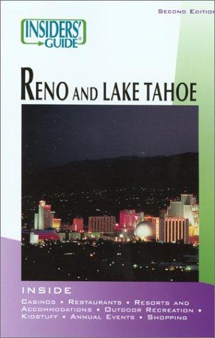 The insiders' guide to Reno & Lake Tahoe