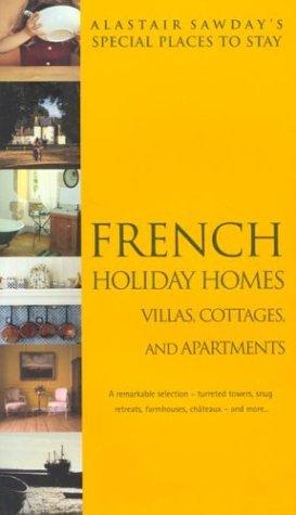 Special Places to Stay French Holiday Homes, 2nd (Special Places to Stay)
