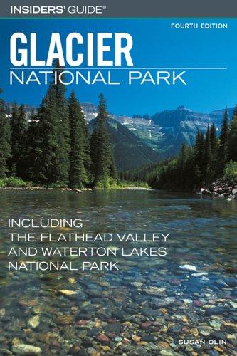 Insiders' Guide to Glacier National Park, 4th