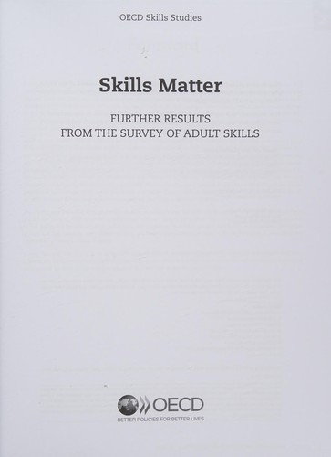OECD Skills Studies Skills Matter Further Results from the Survey of Adult Skills