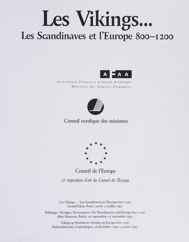 Les Vikings. Les Scandinaves et l'Europe 800-1200