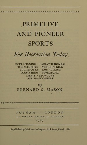 Primitive and pioneer sports for recreation today