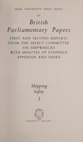 First and second reports from the Select Committee on Shipwrecks