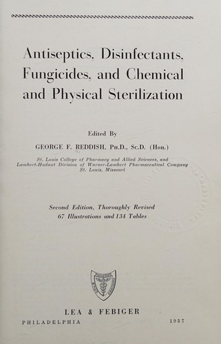 Antiseptics, disinfectants, fungicides, and chemical and physical sterilization