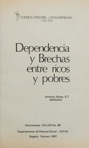 Dependencia y brechas entre ricos y pobres