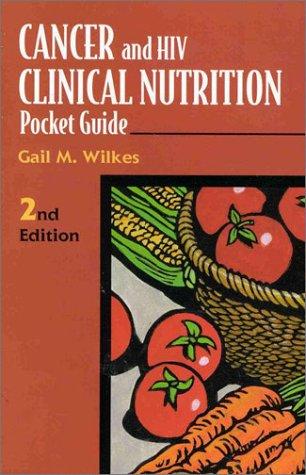 Cancer and HIV clinical nutrition pocket guide