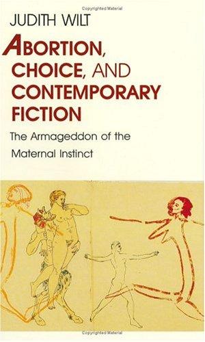 Abortion, choice, and contemporary fiction