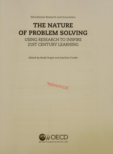 Educational Research and Innovation the Nature of Problem Solving Using Research to Inspire 21st Century Learning