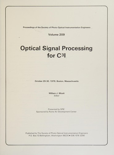 Optical signal processing for C3I, October 29-30, 1979, Boston, Massachusetts