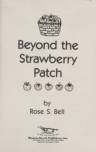 Beyond the strawberry patch