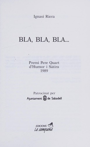 Bla, bla, bla--