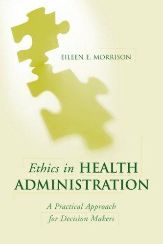 Ethics in Health Administration